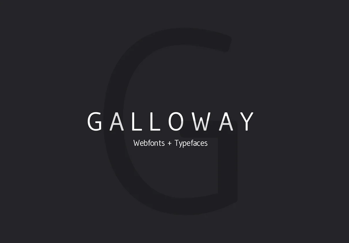 Galloway - Modern Typeface + WebFont