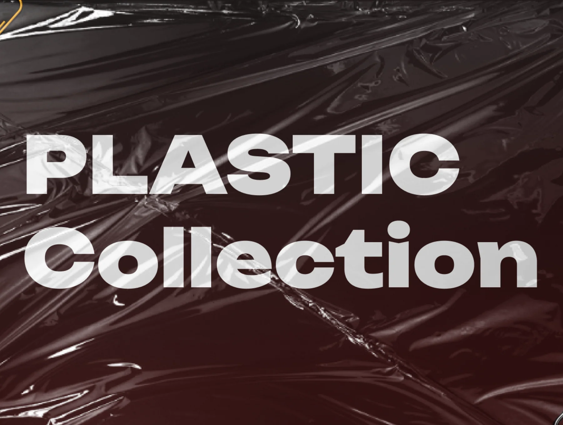 PLASTIC Collection